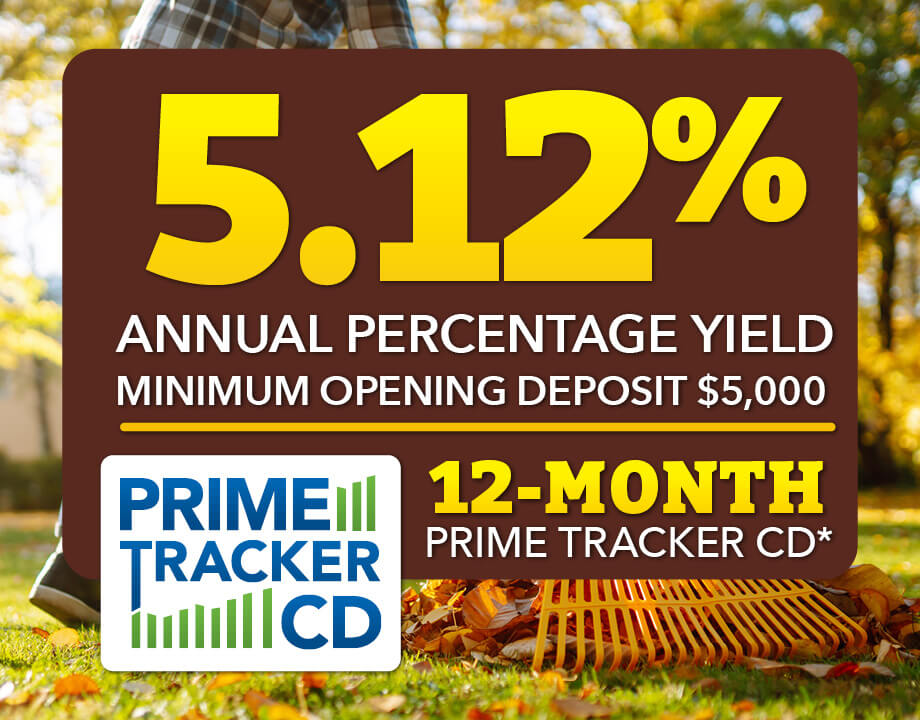 When the Prime Rate changes, so will your JBT Prime Tracker CD yield!
