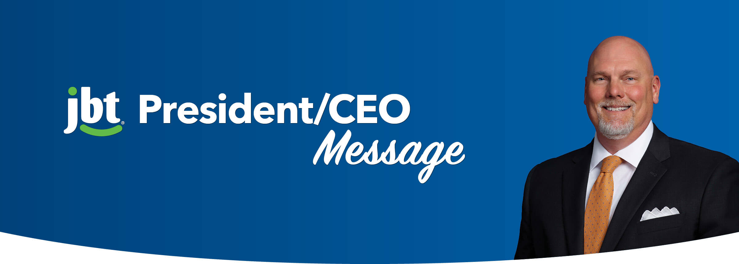 JBT President/CEO Message