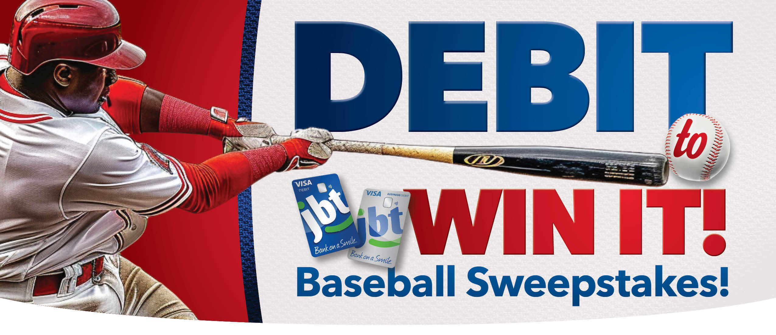 Debit To Win It! Baseball Sweepstakes!