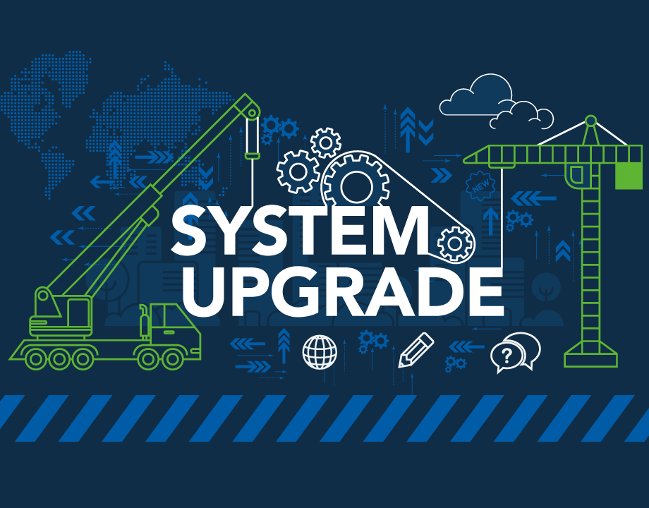 Impact of System Upgrade
