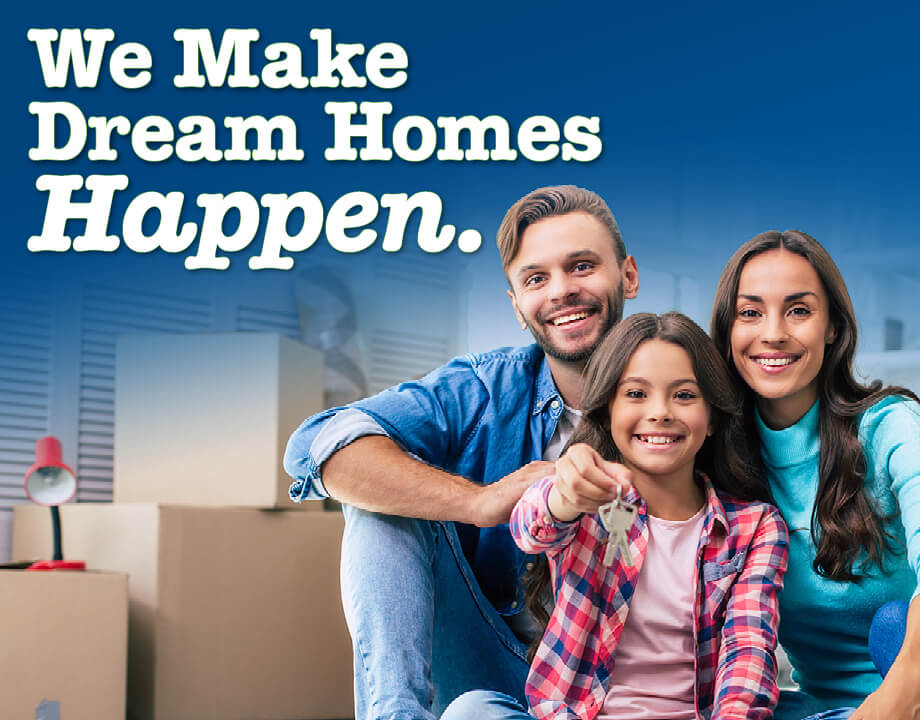 We Make Financing Your Dream Possible!
